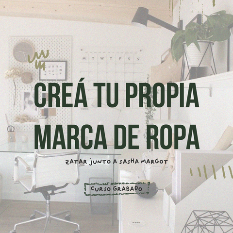 CREA TU PROPIA MARCA Curso online con Sasha Margot