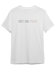 T-shirt modelo Premium - Set me free (30 dias para envio) - comprar online