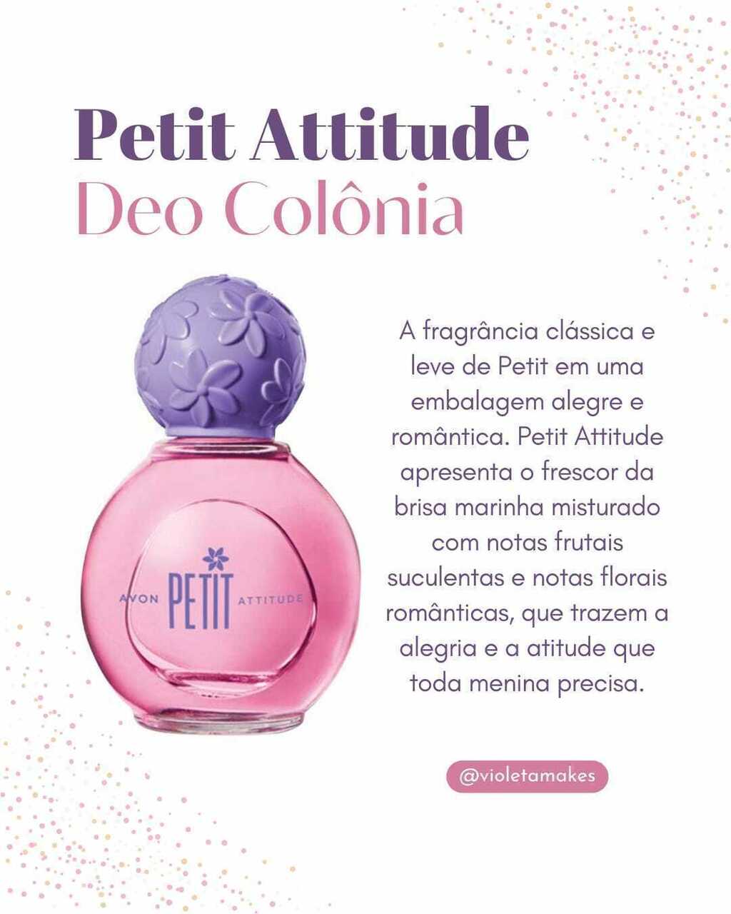 Deo Colônia Petit Attitude Avon- 50ml - Violeta Makes