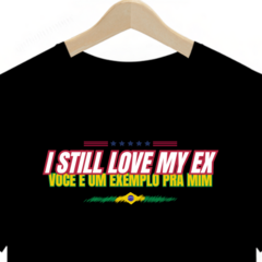 I STILL LOVE MY EX