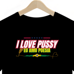 I LOVE PUSSY