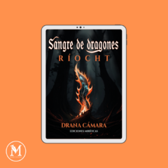 SANGRE DE DRAGONES: RÍOCHT. Drana Cámara (EBOOK)