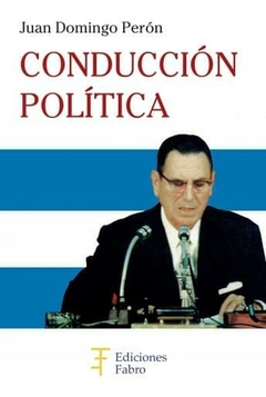 Conducción Política. Ediciones Fabro