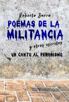 Poemas De La Militancia Y Otros Escritos - Ed. Fabro