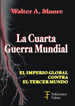 La Cuarta Guerra Mundial. Ediciones Fabro