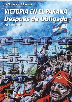 Promoción: Trilogía La Guerra Del Paraná - Ed. Fabro - Grupo Fabro