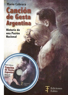 Canción De Gesta Argentina. Ed. Fabro contiene C/D