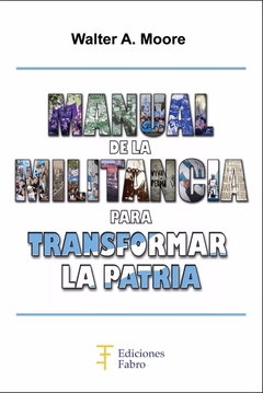 Manual De La Militancia. Ediciones Fabro