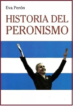 Historia Del Peronismo. Ediciones Fabro