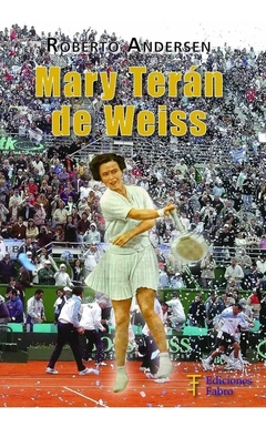 Mary Terán De Weiss. Ediciones Fabro