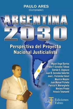 Argentina 2030. Ediciones Fabro