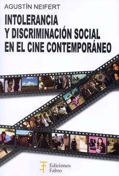 Intolerancia Y Discriminación Social En El Cine. Ed Fabro