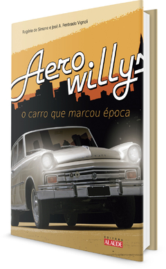 Livro - Aero Willys: O carro que marcou época