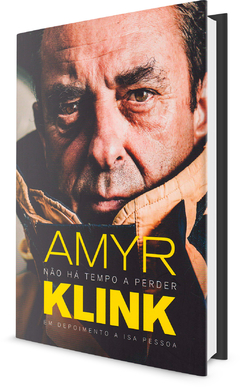 Livro - Amyr Klink: Não há tempo a perder