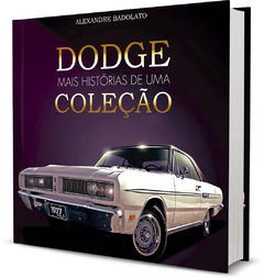 Livro - Dodge: mais histórias de uma coleção.