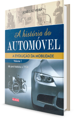 Livro - A Historia do Automóvel (Volume 1)