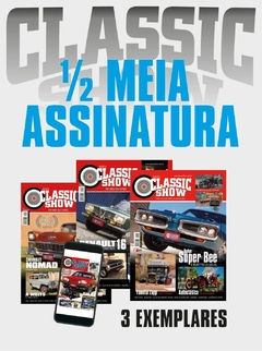 MEIA Assinatura/Renovação Revista Classic Show (3 edições)