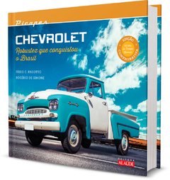 Livro - Picapes Chevrolet: Robustez que Conquistou o Brasil