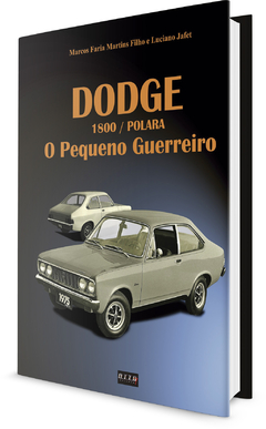 Livro - Dodge 1800/Polara: O Pequeno Guerreiro