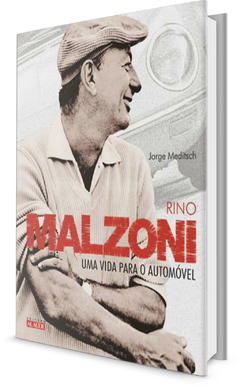 Livro - Rino Malzoni: Uma vida para o automóvel