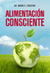 Alimentación Consciente - Dr. Gabriel Cousens