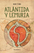 Atlántida y Lemuria - Rudolf Steiner