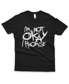 Camiseta I'm not okay I Promise - My Chemical Romance