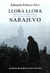 Llora llora Sarajevo