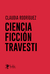 Ciencia ficción travesti