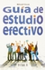 GUIA DE ESTUDIO EFECTIVO