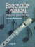 EDUCACION MUSICAL. METODO PARA FLAUTA. SECUNDARIA