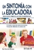 EN SINTONIA CON LA EDUCADORA. EDUCACION PREESCOLAR POR COMPETENCIAS