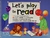 LET'S PLAY TO READ K-2. CD INCLUDED