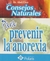 CONSEJOS NATURALES: PARA PREVENIR LA ANOREXIA