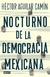 NOCTURNO DE LA DEMOCRACIA MEXICANA