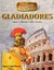 GLADIADORES