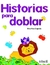 HISTORIAS PARA DOBLAR