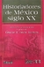 HISTORIADORES DE MEXICO SIGLO XX