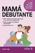 MAMÁ DEBUTANTE