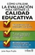 COMO UTILIZAR LA EVALUACION PARA OBTENER CALIDAD EDUCATIVA