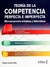 TEORIA DE LA COMPETENCIA PERFECTA E IMPERFECTA