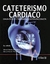 CATETERISMO CARDIACO