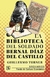 La biblioteca del soldado Bernal Díaz Del Castillo (611)