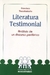 LITERATURA TESTIMONIAL