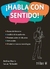 HABLA CON SENTIDO!