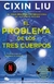 El problema de los tres cuerpos (Trilogía de los Tres Cuerpos 1)