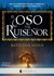 EL OSO Y EL RUISEÑOR (LIBRO 1)