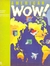 AMERICAN WOW! 3. STUDENT BOOK