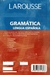 LAROUSSE GRAMATICA DE LA LENGUA ESPAÑOLA en internet