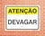 Placa Atenção Devagar (AT10) na internet